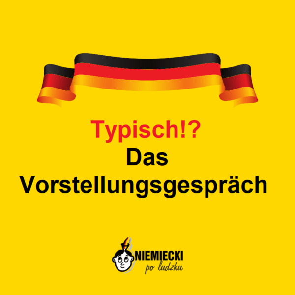 Seria „Typisch!?” – odcinek nr 1 – słownictwo. Niemiecki w pracy