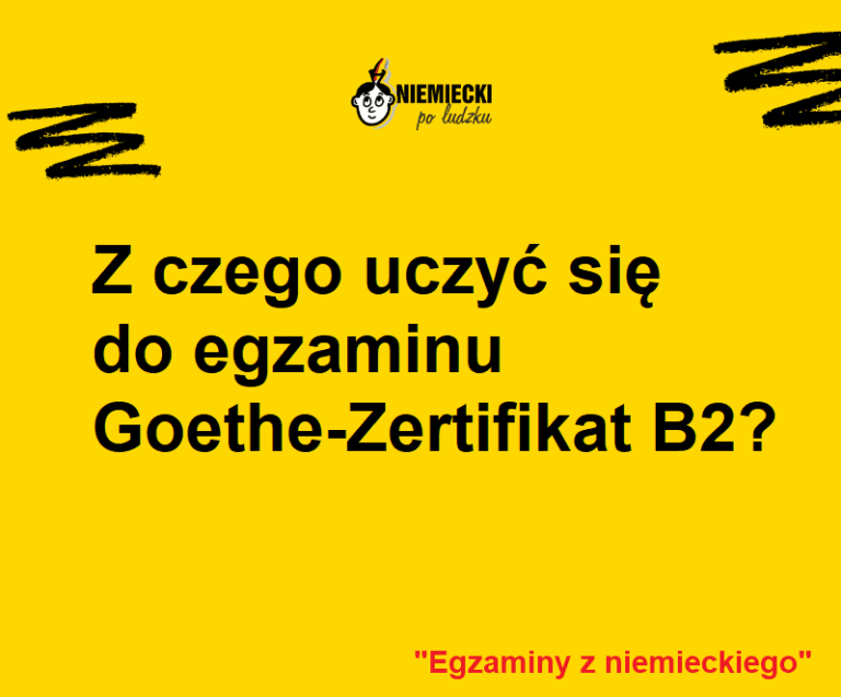 Goethe-Zertifikat B2: Z Czego Się Uczyć? Podręczniki - Niemiecki Po Ludzku