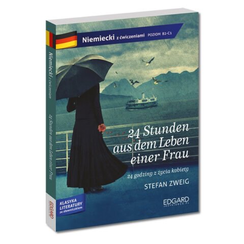 Stefan Zweig: „24 Stunden aus dem Leben einer Frau” dla uczących się niemieckiego