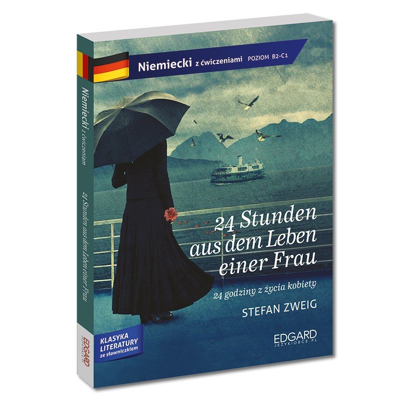 Stefan Zweig: "24 Stunden aus dem Leben einer Frau" dla uczących się